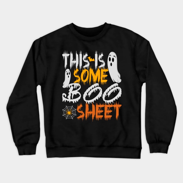 This is Some Boo Sheet funny halloween 2023 Crewneck Sweatshirt by Winter Magical Forest